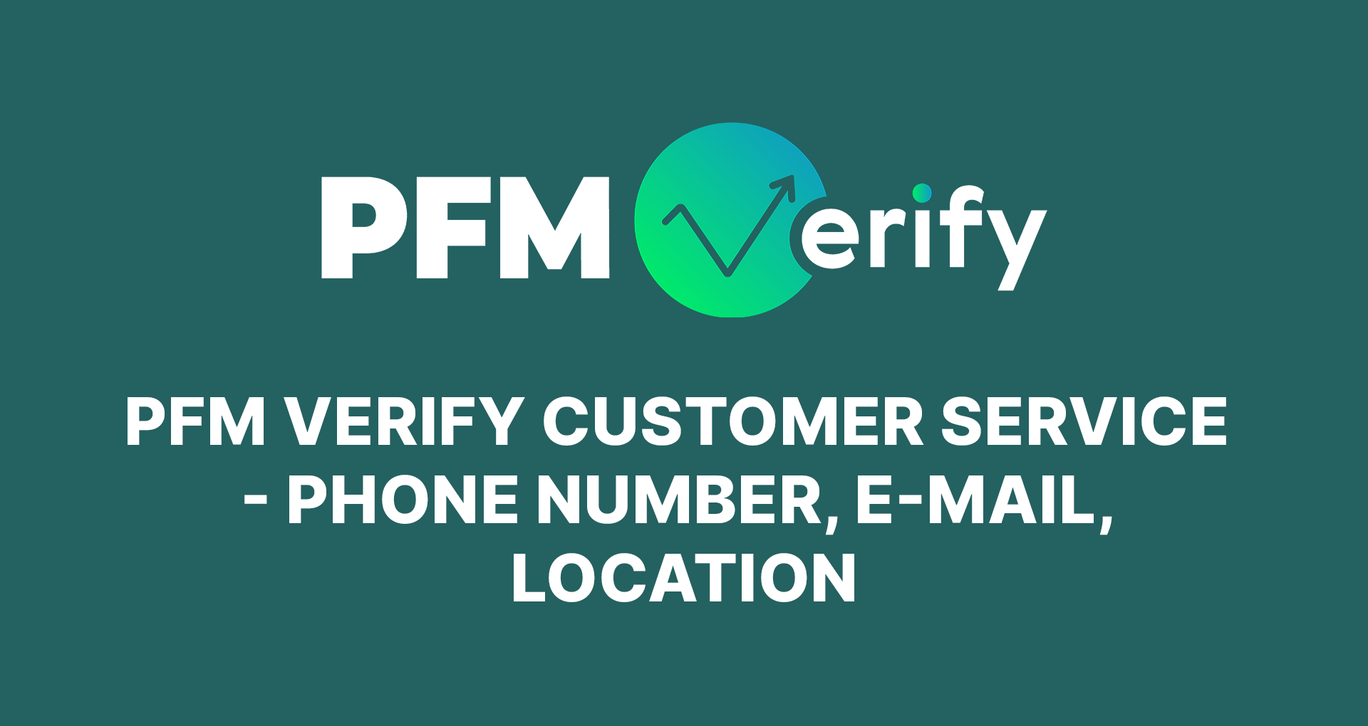 Pfm Verify Customer Service
